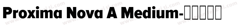 Proxima Nova A Medium字体转换